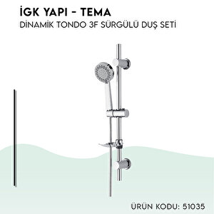 İgk Yapi - Tema Di̇nami̇c Tondo Sürgülü Duş Seti̇ (model No: 51035)