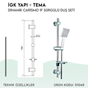 İgk Yapi - Tema Di̇nami̇c Cari̇smo Sürgülü Duş Seti̇ (model No: 51045)