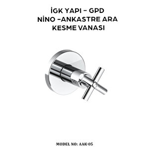 İgk Yapi - Gpd Aak05 Ni̇no Ankastre Ara Kesme Vanasi