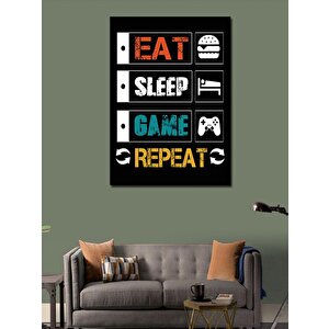 Kanvas Tablo Eat Sleep Game Repeat 50x70 cm