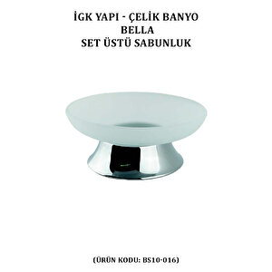 İgk Yapi - Çeli̇k Banyo Bella Set Üstü Sabunluk (bs10-016)