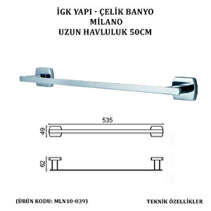 İgk Yapi - Çeli̇k Banyo Mi̇lano Uzun Havluluk 50cm (mln10-039)