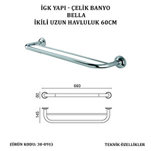 İgk Yapi - Çeli̇k Banyo Bella İki̇li̇ Uzun Havluluk 60cm (30-091)