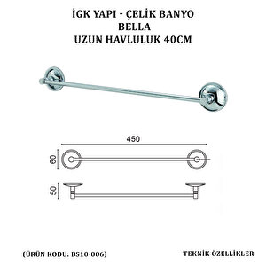 İgk Yapi - Çeli̇k Banyo Bella Uzun Havluluk 40cm (bs10-006)
