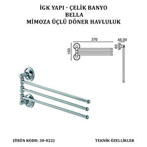 İgk Yapi - Çeli̇k Banyo Bella Mi̇moza Üçlü Döner Havluluk  (30-022)