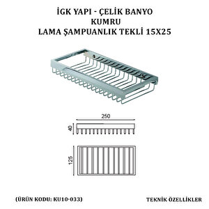 İgk Yapi - Çeli̇k Banyo Kumru Lama Şampuanlik Tekli̇ 15x25 (ku10-033)