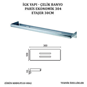 İgk Yapi - Çeli̇k Banyo Pari̇s Etajer 30cm (ps10-006)