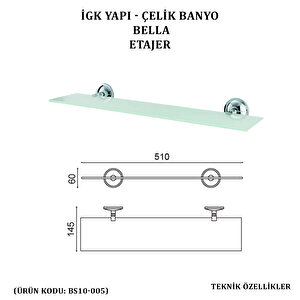 İgk Yapi - Çeli̇k Banyo Bella Etajer (bs10-005)
