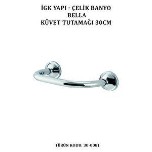 İgk Yapi - Çeli̇k Banyo Bella Küvet Tutamaği 30cm (30-008)