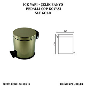 İgk Yapi - Çeli̇k Banyo Pedalli Çöp Kovasi 5lt Gold 430 (70-013.1)