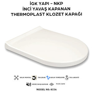 İgk Yapi - Nkp 0336 İnci̇ Yavaş Kapanan Thermoplast Klozet Kapağı
