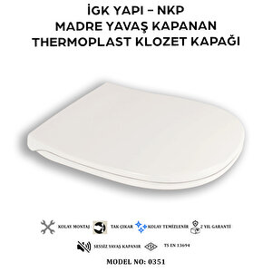 İgk Yapi - Nkp 0351 Madre Yavaş Kapanan Thermoplast Klozet Kapağı