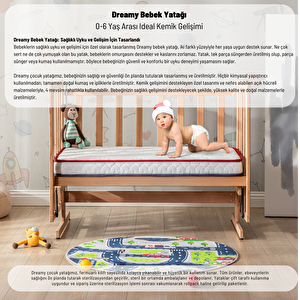 | Dreamy Bebek Yatağı | 0-6 Yaş Arası Ideal Kemik Gelişimi |