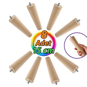 8 Adet Ahşap Ayak 15 Cm Dolap Mobilya Koltuk Kanepe Destek Ayağı Ayakları Konik M8 Civatalı