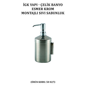 İgk Yapi - Çelik Banyo Krom Montajlı Sıvı Sabunluk (50-027)