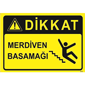 Merdiven Basamağı Uyarı Levhası