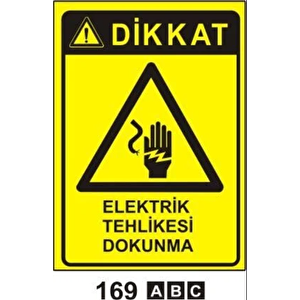 Elektrik Tehlikesi Dokunma Uyarı Levhası