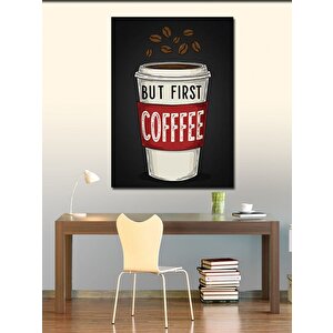 Kanvas Tablo "önce Kahve" Çizimi 70x100 cm