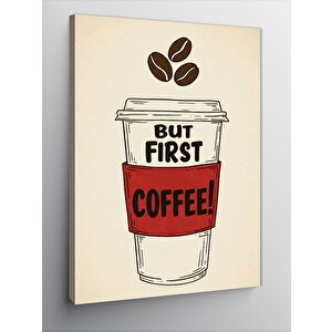 Kanvas Tablo Kahve Öncelikli Mesajı 100x140 cm