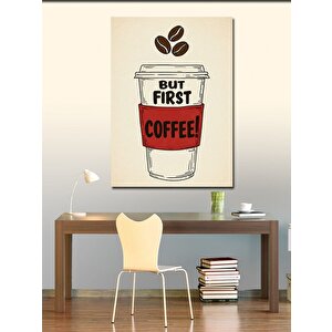 Kanvas Tablo Kahve Öncelikli Mesajı 100x140 cm