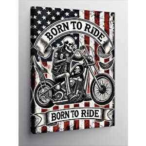 Kanvas Tablo Born To Ride Ve Motor Tutkusu 70x100 cm