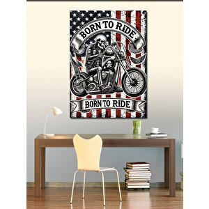 Kanvas Tablo Born To Ride Ve Motor Tutkusu 70x100 cm
