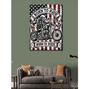 Kanvas Tablo Born To Ride Ve Motor Tutkusu 70x100 cm