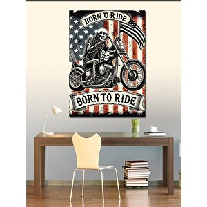 Kanvas Tablo Born To Ride Posteri 70x100 cm
