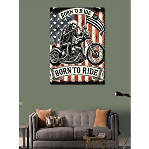 Kanvas Tablo Born To Ride Posteri 70x100 cm