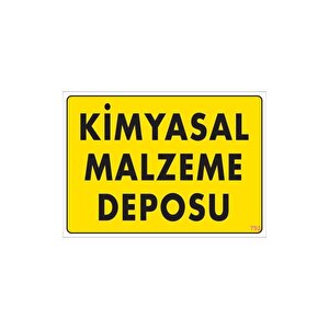 Kimyasal Malzeme Deposu Uyarı Levhası 25x35 Kod: 792