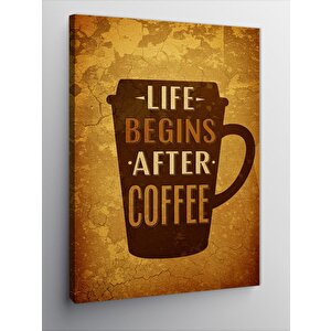 Kanvas Tablo "life Begins After Coffee" Poster 50x70 cm