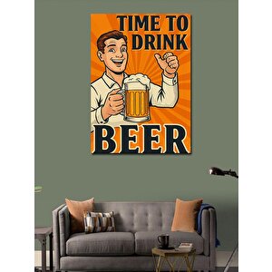 Kanvas Tablo "time To Drink Beer" Afişi 50x70 cm