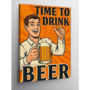 Kanvas Tablo "time To Drink Beer" Afişi 100x140 cm