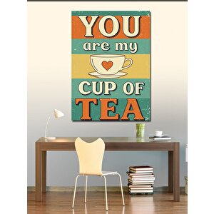 Kanvas Tablo You Are My Cup Of Tea 70x100 cm