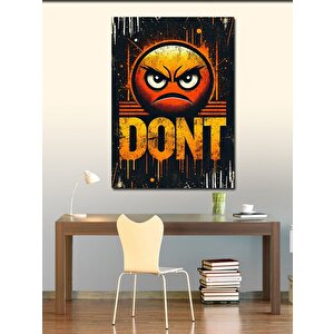 Kanvas Tablo Don’t Ve Öfkeli Yüz 100x140 cm