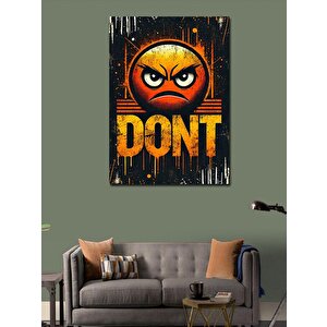Kanvas Tablo Don’t Ve Öfkeli Yüz 100x140 cm