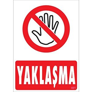 Yaklaşma Uyarı Levhası 25x35 Kod:451