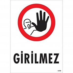 Girilmez Uyarı Levhası 25x35 Kod:1479