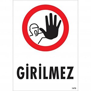 Girilmez Uyarı Levhası 25x35 Kod:1479