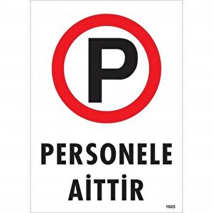 Personele Aittir Uyarı Levhası 25x35 Kod:1605