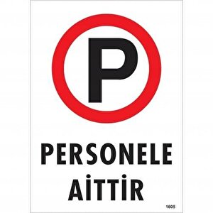 Personele Aittir Uyarı Levhası 25x35 Kod:1605