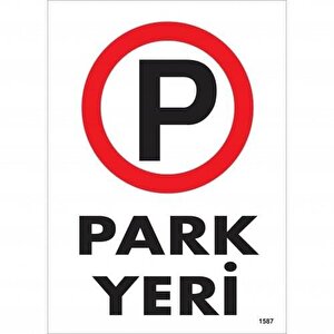 Park Yeri Uyarı Levhası 25x35 Kod:1587