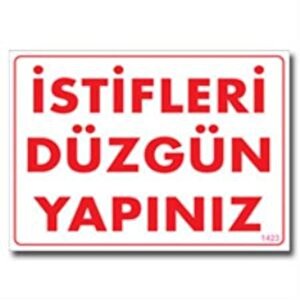 İstifleri Düzgün Yapınız Uyarı Levhası 25x35 Kod:1423