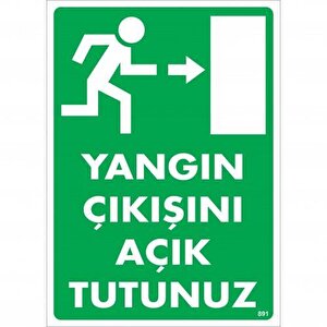 Yangın Çıkışını Açık Tutunuz Sağ Uyarı Levhası 25x35 Kod:891