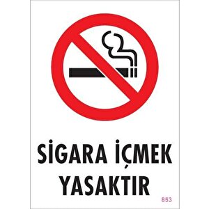 Sigara İçmek Yasaktır Uyarı Levhası 25x35 Kod:853