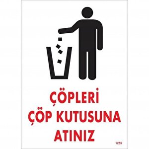 Çöpleri Çöp Kutusuna Atınız Uyarı Levhası 25x35 Kod:1255