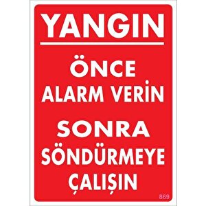 Yangın Nasıl Söndürülür Uyarı Levhası 25x35 Kod:869