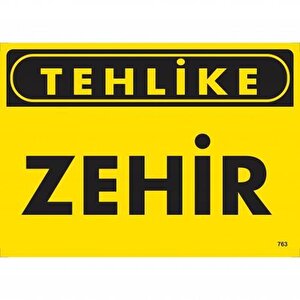 Tehlike Zehir Uyarı Levhası 25x35 Kod:763