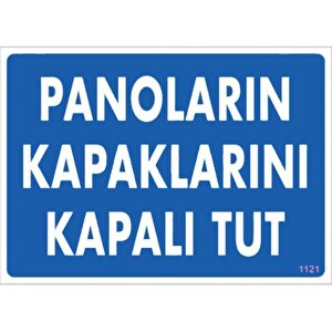 Panoların Kapaklarını Kapalı Tut Levhası 25x35 Kod:1121