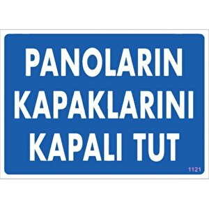 Panoların Kapaklarını Kapalı Tut Levhası 25x35 Kod:1121